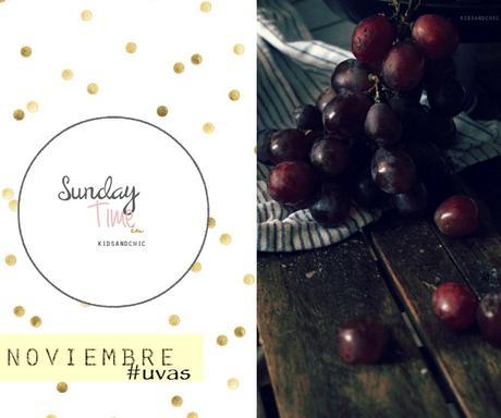 Sunday's Time Noviembre #recetasconuvas