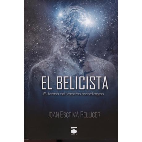 blog de lectura, solo yo, blog solo yo, ediciones dauro, joan Escrivá Pellicer, El Belicista, Ciencia Ficción, Futura, 