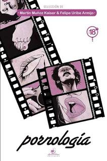 Reseña Pornología - Martín Muñoz y Felipe Uribe
