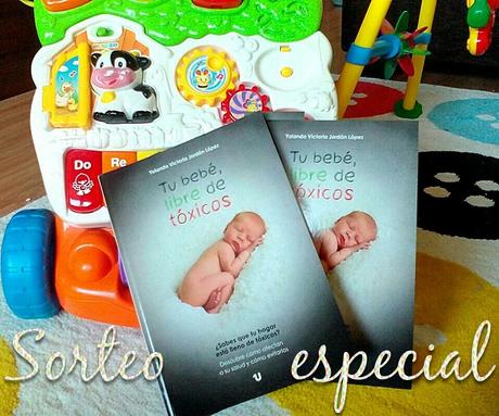 Nuevo sorteo del libro “Tu bebé, libre de tóxicos” de Yolanda Victoria Jordán López.