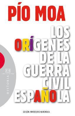 Los orígenes de la Guerra Civil española de Pio Mora