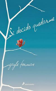 Reseña Si decido quedarme by Gayle Forman