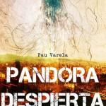 Pau Varela: Pandora despierta