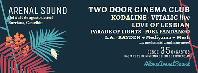 Arenal Sound 2016 suma a Love of Lesbian, Kodaline, Fuel Fandango, Rayden, Vitalic, L.A...