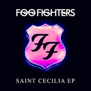 FOO FIGHTERS - Saint Cecilia EP