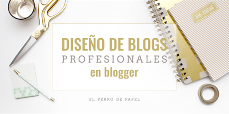 Diseño Profesional de Blogs en Blogger