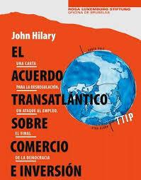 EL TRATADO DE LIBRE COMERCIO ATENTA CONTRA LA DEMOCRACIA DE LOS ESTADOS EUROPEOS