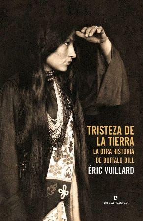Tristeza de la tierra - Éric Vuillard