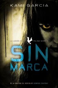 Reseña: Sin marca - Kami García