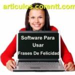 Software para usar frases de felicidad 