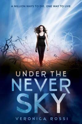 Under the Never Sky (Under the Never Sky #1)
