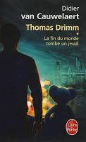 Trilogía Thomas Drimm, Libro I: El fin del mundo cae en jueves, de Didier van Cauwelaert