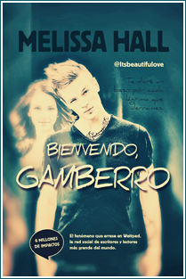 ~♥ Reseña #237 = Bienvenido, Gamberro ~ Melissa Hall