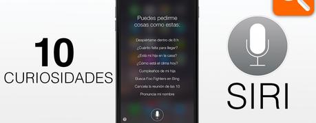 Las 10 curiosidades de Siri