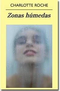 Zonas húmedas- Charlotte Roche