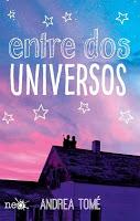 Entre dos universos, Andrea Tomé