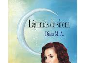 Reseña: Lágrimas sirena Diana M.A.