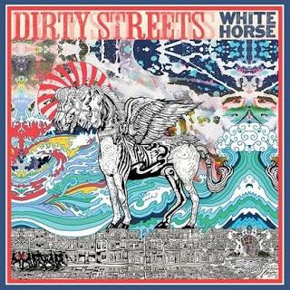 Dirty Streets White Horse (2015) Las calles se ensucian de puro Rock