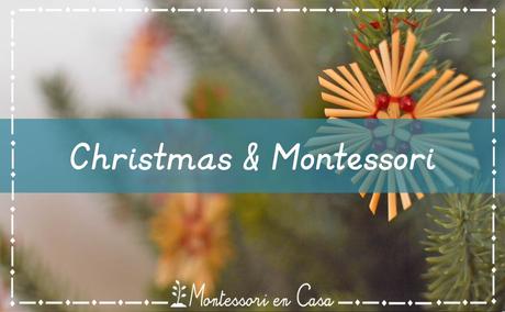 Navidad y Montessori – Christmas & Montessori