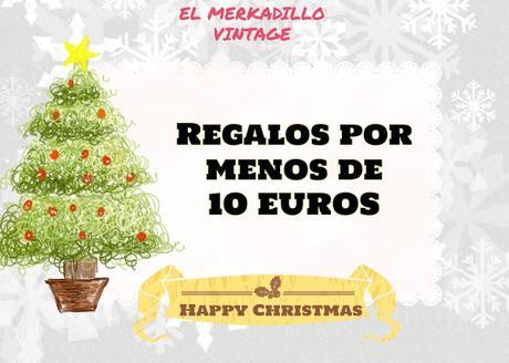 REGALOS NAVIDAD POR MENOS 10 EUROS