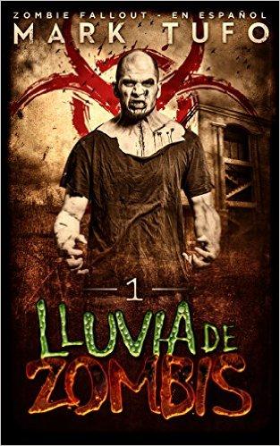 Reseña n° 19: Lluvia de Zombis 1 (Serie Zombie Fallout) by Mark Tufo