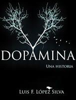 Dopamina de Luis F. López Silva