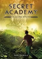 Secret academy: La última misión