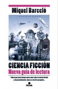 Portada de Ciencia ficción. Nueva guía de lectura de Miquel Barceló