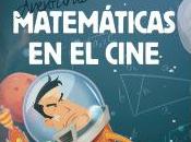 Haciendo números: Aventuras matemáticas cine, José María Sorando (Ed. Guadalmazán, 2015)