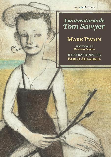 Clásicos para regalar esta Navidad, 1 («Las aventuras de Tom Sawyer», de Mark Twain)