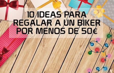 Especial Regalos de Navidad: 10 ideas para regalar a un biker por menos de 50€