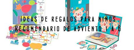 Ideas para regalar a niños. Recomendario de adviento 1 a 6.