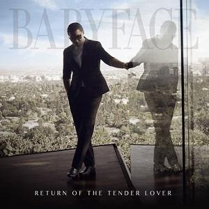 Babyface edita Return Of The Tender Lover
