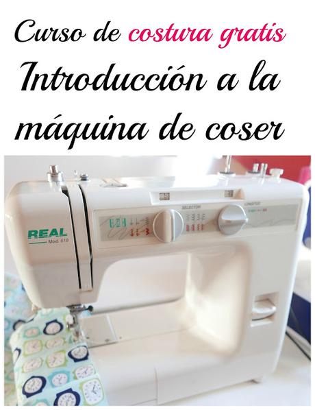 Curso de costura gratis. Introducción a la máquina de coser