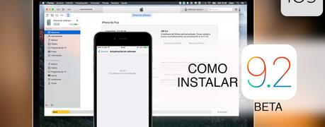 Tutorial cómo instalar iOS 9.2 beta (FÁCIL y GRATIS)