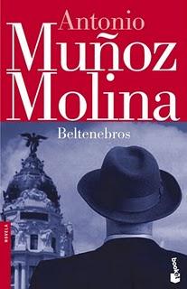 Beltenebros, de Antonio Muñoz Molina