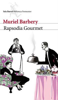 Muriel Barbery - Rapsodia Gourmet