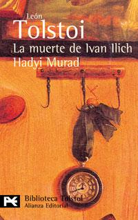 La muerte de Ivan Ilich / Hadyi Murad, por Liev Tolstói