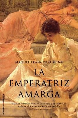 Manuel Francisco Reina - La emperatriz amarga