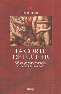 Otto Rahn - La corte de Lucifer