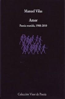 Amor. Poesía reunida, 1988-2010, de Manuel Vilas