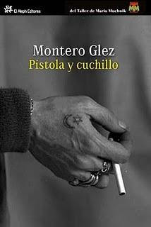 Pistola y cuchillo (Montero Glez)