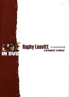 Raphy Leavitt Y Su Orquesta  La Selecta - 30 Aniversario (2006) (Concierto)