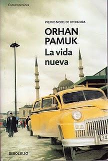 LA VIDA NUEVA (1994), DE ORHAN PAMUK. EL LIBRO MALDITO.
