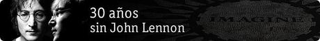 In Memoriam: 30 años sin John Lennon.