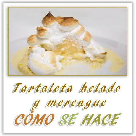TARTALETA DE HELADO Y MERENGUE