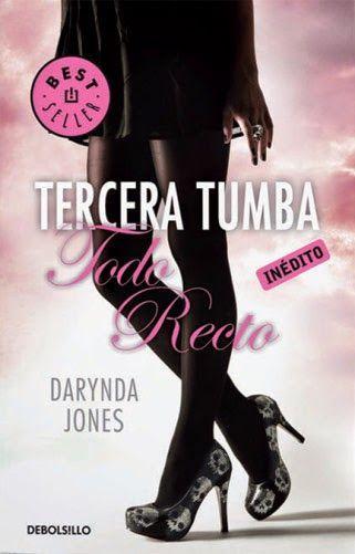 TERCERA TUMBA TODO RECTO - SAGA CHARLEY DAVIDSON #3, DARYNDA JONES http://bookadictas.blogspot.com/: 