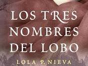 "Los tres nombres lobo" Lola Nieva