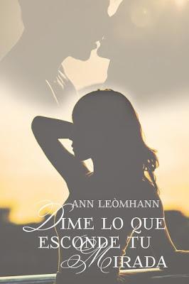 Reseña | Dime lo que esconde tu mirada, Ann Leòmhann