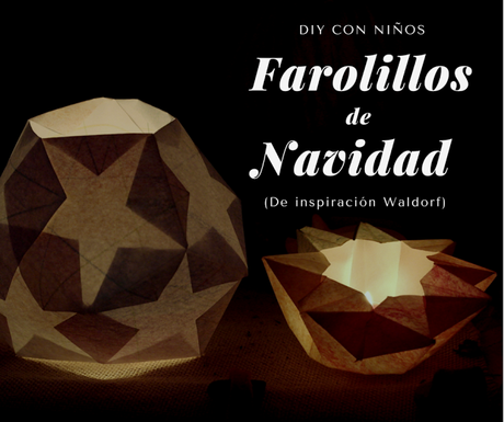 DIY: Farolillos de estrellas Waldorf (2 tipos)